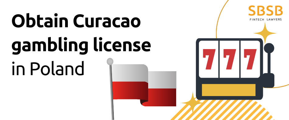 Obtain Curacao gambling license in Poland