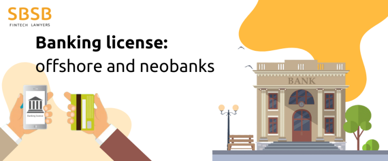 Banking license: offshore and neobanks