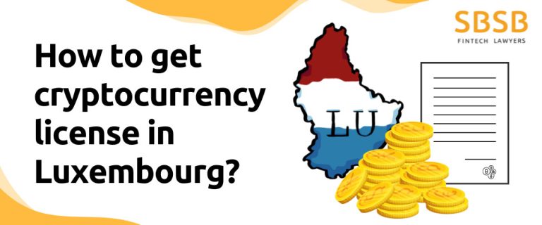 How to get cryptocurrency license in Luxembourg?