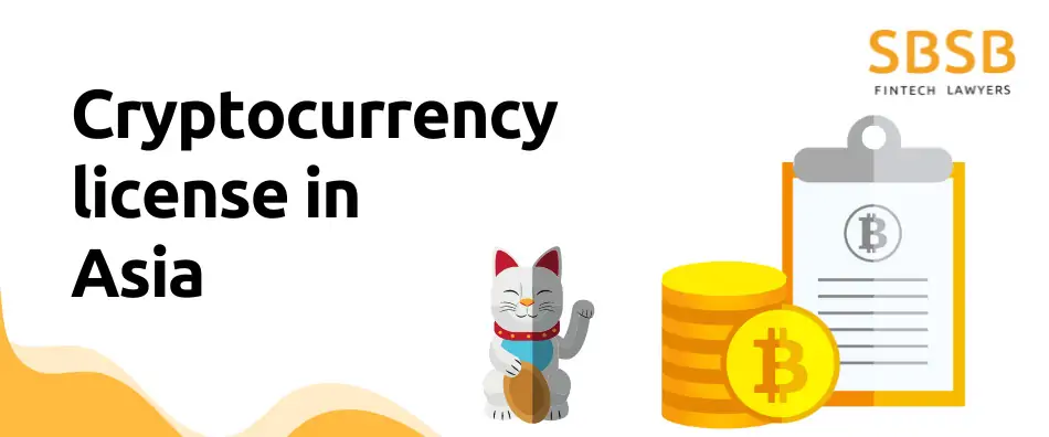 Cryptocurrency license in Asia