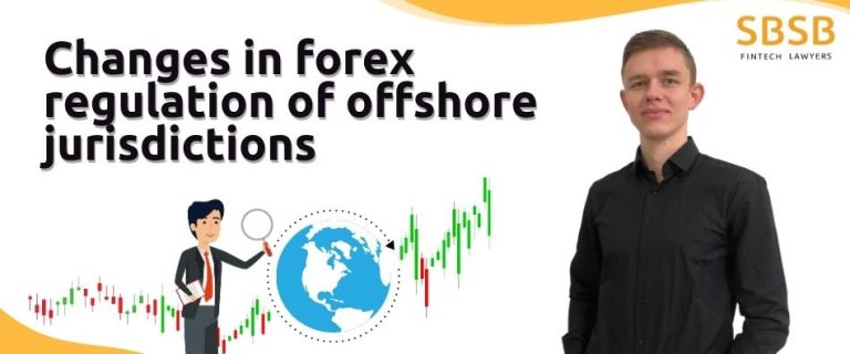 Changes in forex regulation of offshore jurisdictions