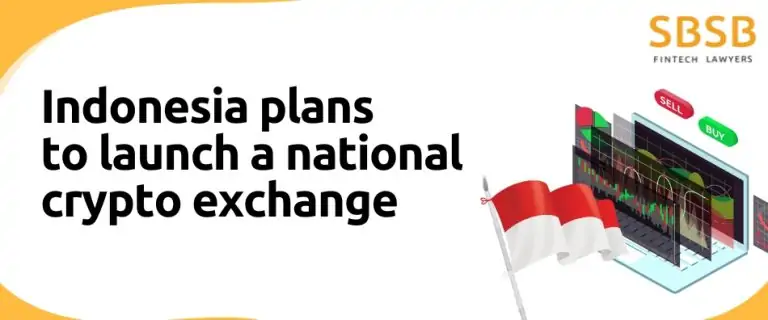 Indonesia plans to launch a national crypto exchange