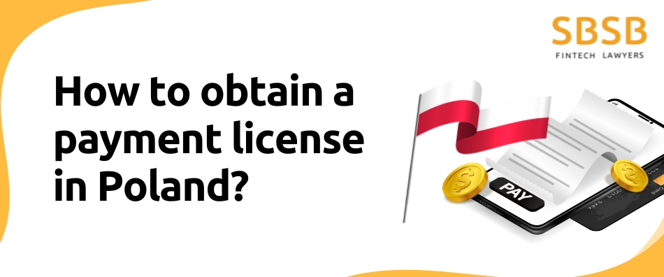 How to obtain a payment license in Poland?