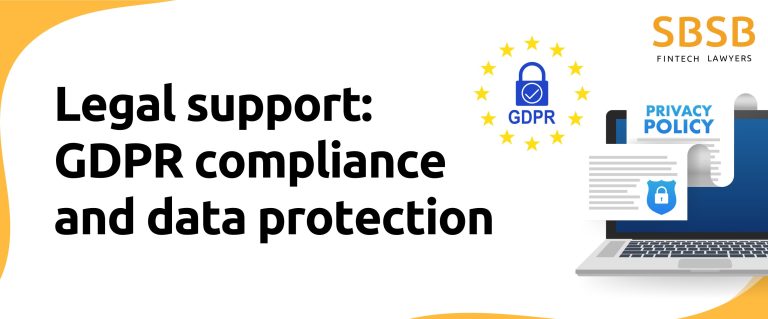 Legal support: GDPR compliance and data protection