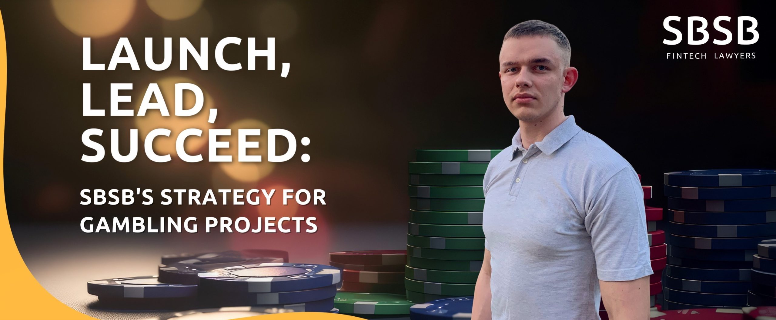 Launch, lead, succeed: SBSB's strategy for gambling projects