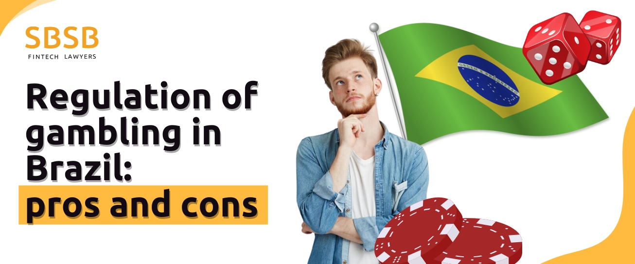 Regulation of gambling in Brazil: pros and cons