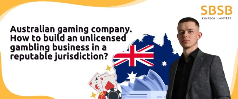 Australian gaming company. How to build an unlicensed gambling business in a reputable jurisdiction?