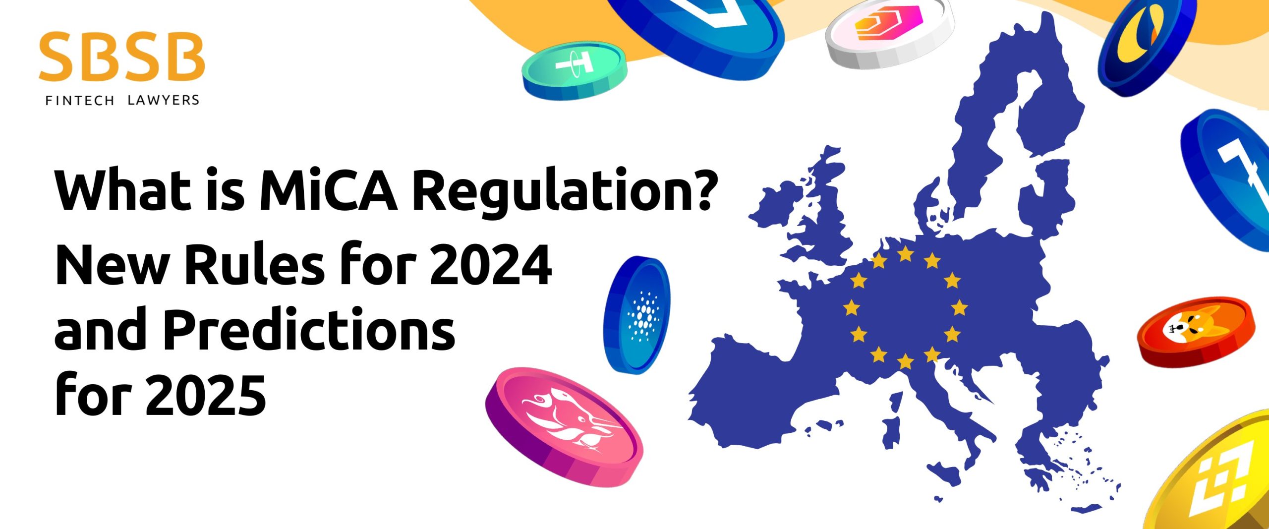 What is MiCA Regulation? New Rules for 2024 and Predictions for 2025