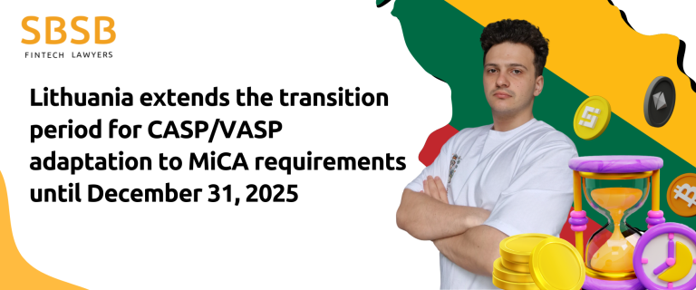 Lithuania extends the transition period for CASP/VASP adaptation to MiCA requirements until December 31, 2025
