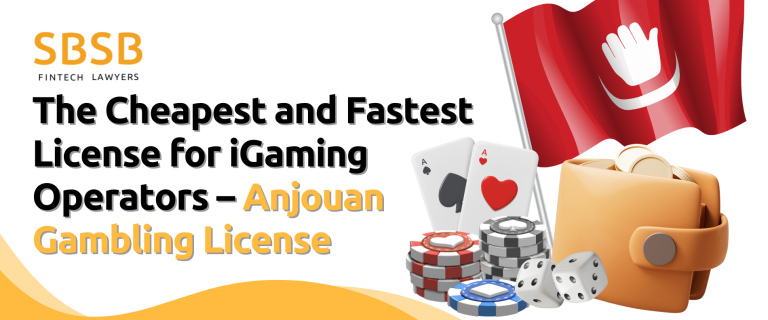 The Cheapest and Fastest License for iGaming Operators — Anjouan Gambling License