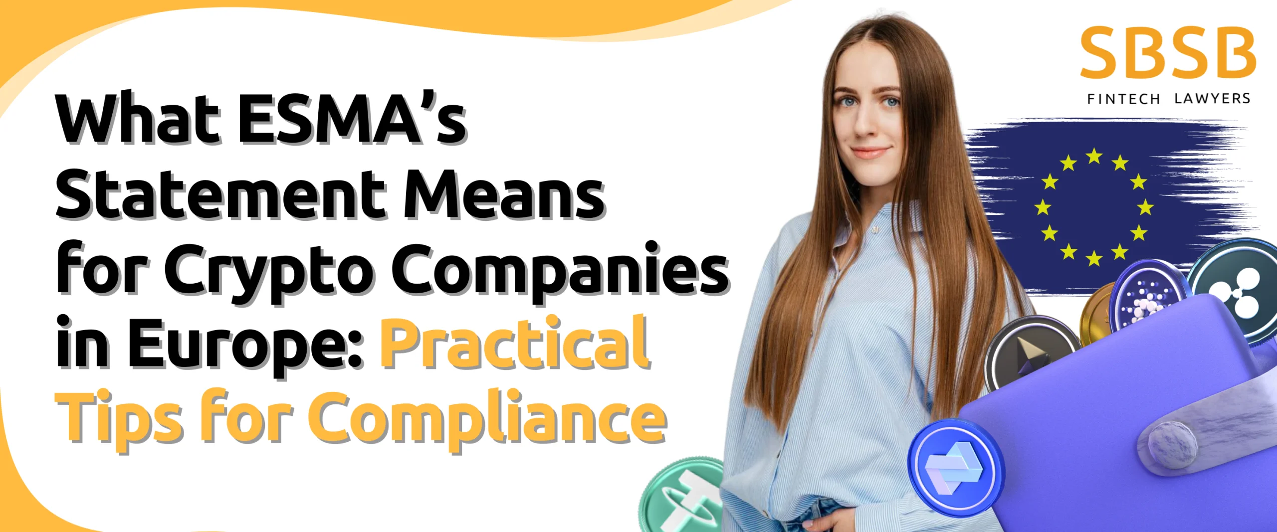 What ESMA’s Statement Means for Crypto Companies in Europe: Practical Tips for Compliance What ESMA’s Statement Means for Crypto Companies in Europe: Practical Tips for Compliance